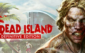 死亡岛：终极版/Dead Island Definitive Edition