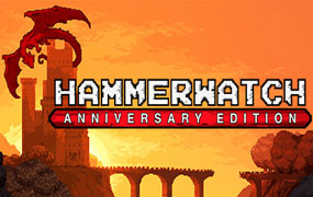 铁锤守卫：周年纪念版/Hammerwatch